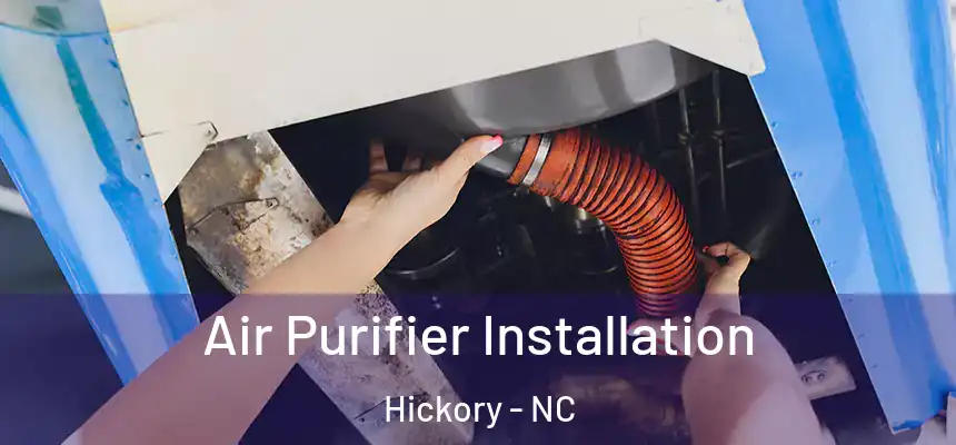 Air Purifier Installation Hickory - NC
